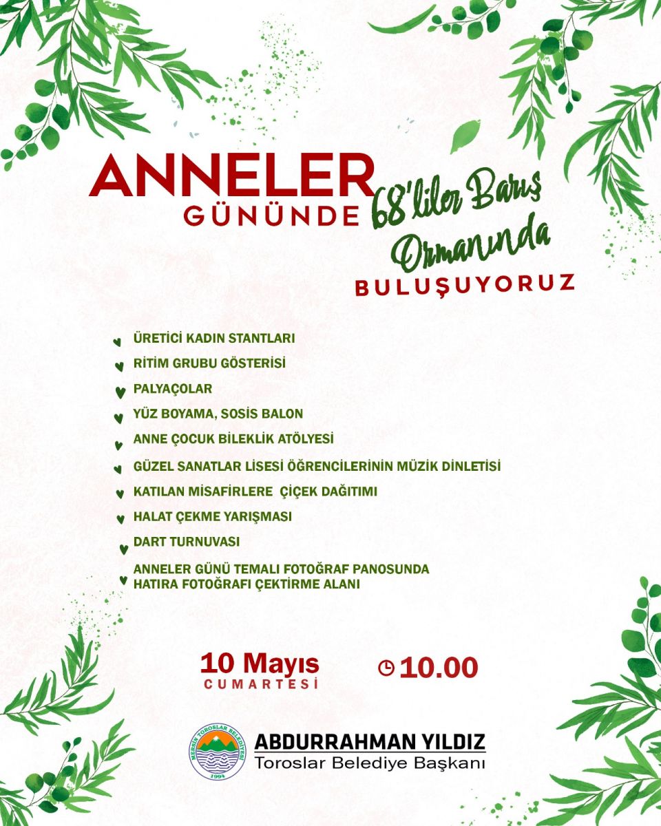 TOROSLAR BELEDİYESİ 68’LİLER BARIŞ ORMANI’NDA ANNELER GÜNÜ ETKİNLİĞİ DÜZENLİYOR