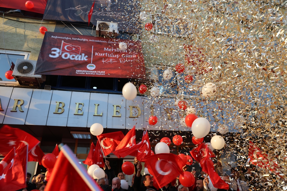 TOROSLAR BELEDİYESİ, MERSİN’İN DÜŞMAN İŞGALİNDEN KURTULUŞUNU KUTLADI